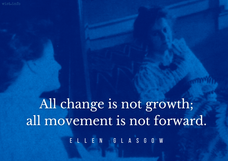 Glasgow - All change is not growth all movement is not forward - wist.info quote