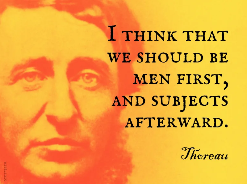 thoreau i think that we should be men first, and subjects afterward wist.info quote thoreau i think that we should be men first, and subjects afterward wist.info quote