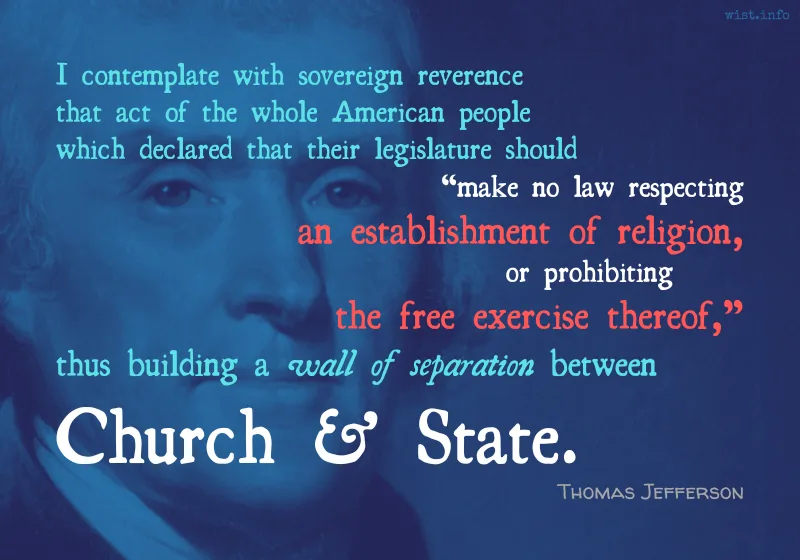Jefferson - a wall of separation between church & state - wist.info quote