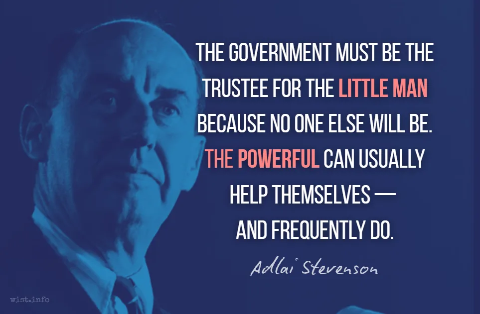 stevenson the government must be the trustee for the little man wist info quote
