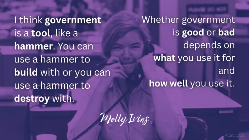 ivins - i think government is a tool like a hammer - wist.info quote ivins - i think government is a tool like a hammer - wist.info quote