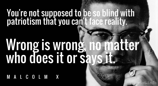 Malcolm X - wrong is wrong - wist_info