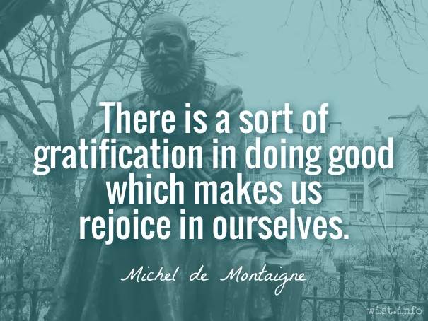 Montaigne - gratification - wist_info