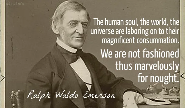 Emerson - fashioned thus marvelously - wist_info quote