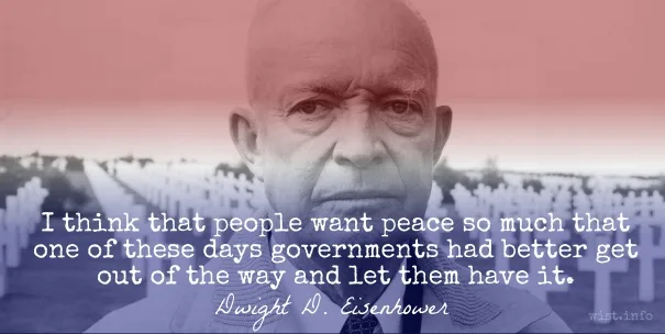 Eisenhower - people want peace - wist_info quote