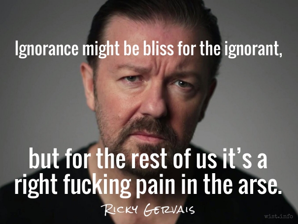 Gervais-ignorant-wist_info-quote.jpg