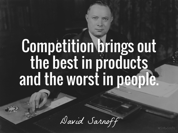 Sarnoff - competition - wist_info quote