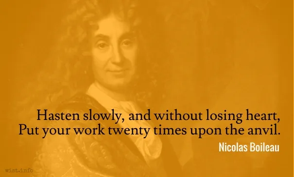 Boileau - twenty times upon the anvil - wist_info quote