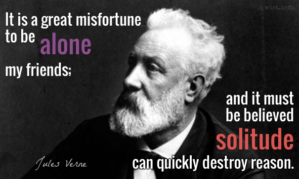 Verne - misfortune to be alone - wist_info quote