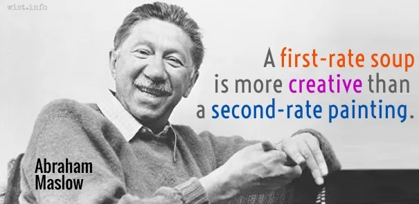 maslow-first-rate-soup-creative-wist_info-quote