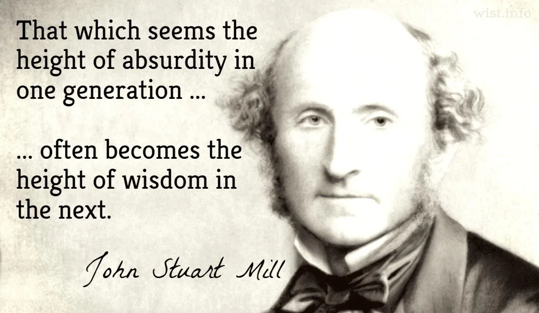 mill-height-of-absurdity-wisdom-wist_info-quote
