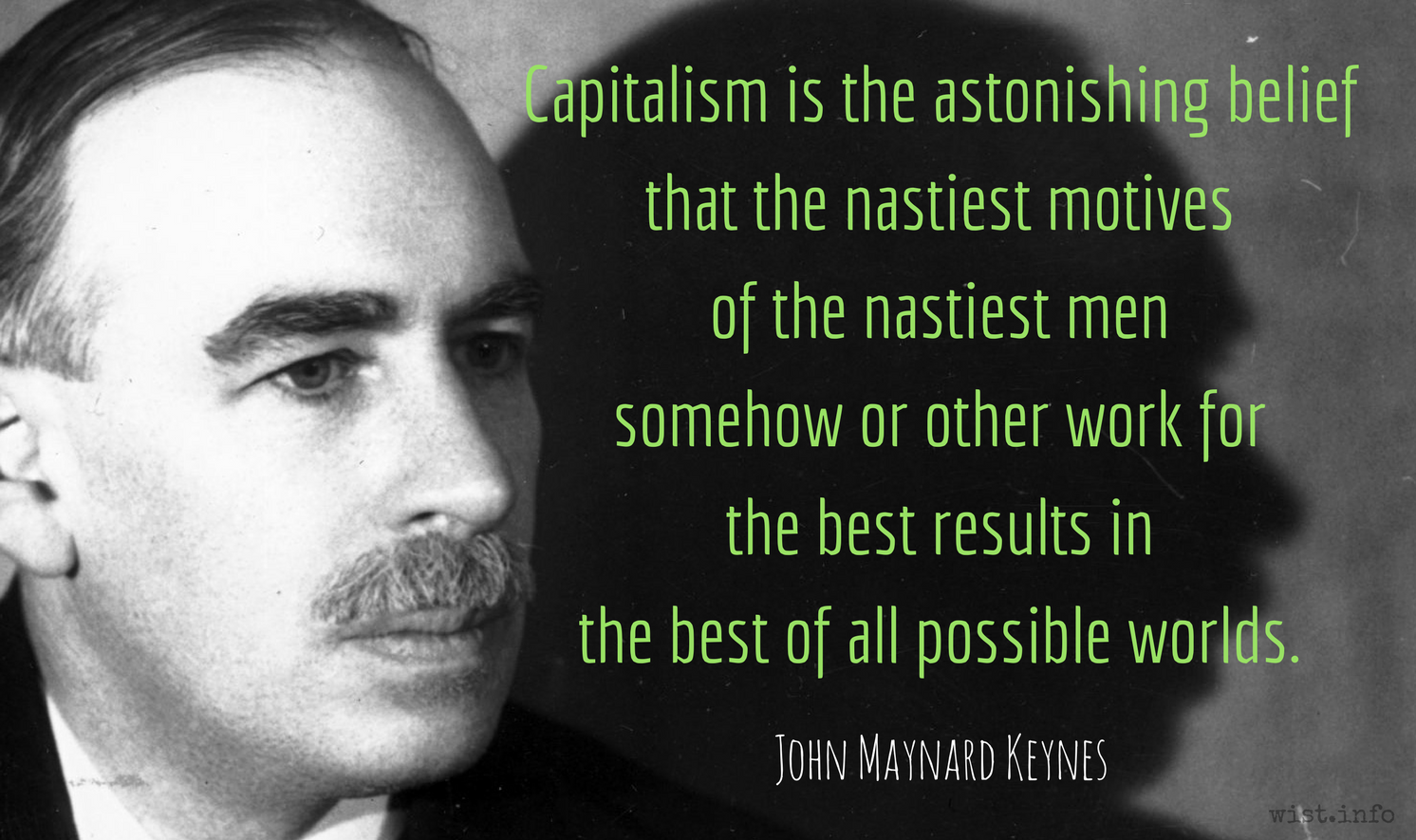 Keynes-capitalism-astonishing-belief-nastiest-best-results-wist_info-quote.png